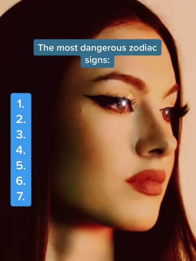 The most dangerous zodiac signs